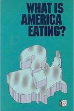 What Is America Eating? af Food and Nutrition Board