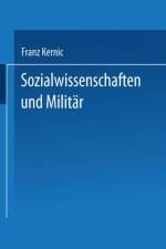 Sozialwissenschaften Und Militar af Franz Kernic