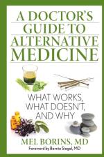 A Doctor's Guide to Alternative Medicine af Mel Borins