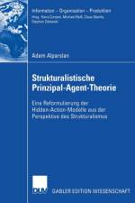 Strukturalistische Prinzipal-Agent-Theorie af Adem Alparslan