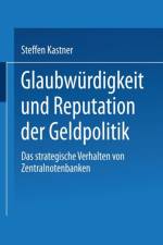 Glaubwurdigkeit Und Reputation Der Geldpolitik