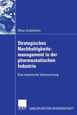 Strategisches Nachhaltigkeitsmanagement in Der Pharmazeutischen Industrie af Oliver Eckelmann