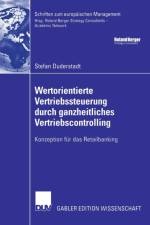 Wertorientierte Vertriebssteuerung Durch Ganzheitliches Vertriebscontrolling af Stefan Duderstadt