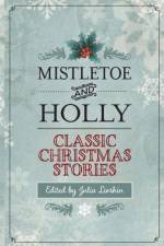 Mistletoe and Holly af Julia Livshin