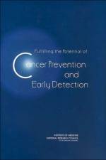 Fulfilling the Potential of Cancer Prevention and Early Detection af National Research Council