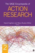 The SAGE Encyclopedia of Action Research