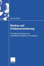Banken Und Erlebnisorientierung af Kerstin Klauß