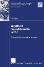 Verspatete Projektabbruche in F&e af Eric Zayer