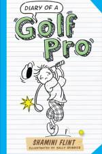 Diary of a Golf Pro af Shamini Flint