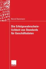 Die Erfolgswahrscheinlichkeit Von Standards Fur Geschaftsdaten af Bernd Stemmann