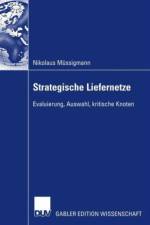 Strategische Liefernetze af Nikolaus Mussigmann