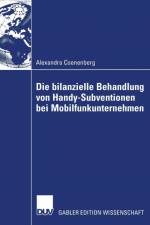 Die Bilanzielle Behandlung Von Handy-Subventionen Bei Mobilfunkunternehmen af Alexandra Coenenberg