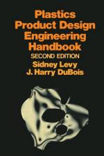 Plastics Product Design Engineering Handbook af Sidney Levy