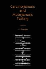 Carcinogenesis and Mutagenesis Testing