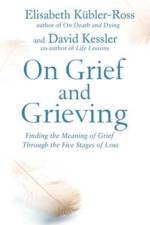 On Grief and Grieving af David Kessler Kubler-Ross
