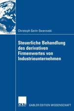 Steuerliche Behandlung Des Derivativen Firmenwertes Von Industrieunternehmen af Christoph Gerin-Swarovski