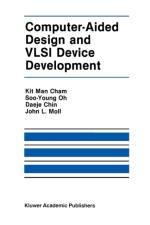 Computer-Aided Design and VLSI Device Development af Kit Man Cham