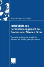 Interkulturelles Personalmanagement Bei Professional Service Firms af Wilma Klaasen-van Husen