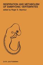 Respiration and metabolism of embryonic vertebrates
