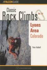 Classic Rock Climbs No. 23 Lyons Area, Colorado af Peter Hubbel