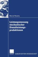 Leistungsmessung Stochastischer Dienstleistungsproduktionen
