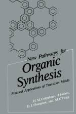 New Pathways for Organic Synthesis af H.M. Colquhoun