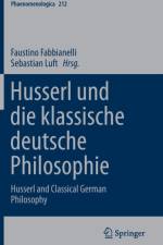 Husserl Und Die Klassische Deutsche Philosophie =