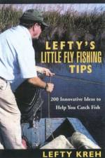 Lefty's Little Fly-Fishing Tips af Lefty Kreh