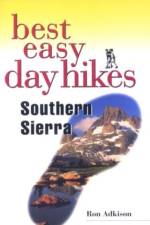 Best Easy Day Hikes Southern Sierra af Ron Adkison