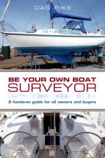 Be Your Own Boat Surveyor af Dag Pike