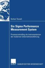 Six SIGMA Performance Measurement System af Serkan Tavasli