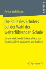 Rolle Des Schulers Bei Der Wahl Der Weiterfuhrenden Schule af Florian Wohlkinger