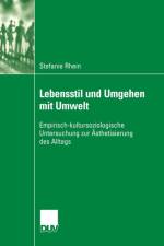 Lebensstil Und Umgehen Mit Umwelt af Stefanie Rhein