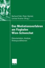 Das Mediationsverfahren Am Flughafen Wien-Schwechat