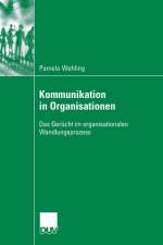 Kommunikation in Organisationen af Pamela Wehling