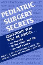 Pediatric Surgery Secrets af Philip L. (Surgeon-in-Chief Glick