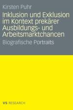 Inklusion Und Exklusion Im Kontext Prekarer Ausbildungs- Und Arbeitsmarktchancen af Kirsten Puhr