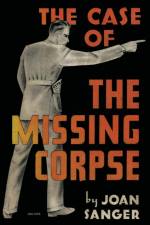 The Case of the Missing Corpse af Joan Sanger