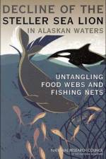 Decline of the Steller Sea Lion in Alaskan Waters af National Research Council