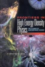 Frontiers in High Energy Density Physics af National Research Council
