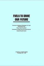 Fuels to Drive Our Future af National Research Council