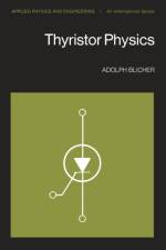 Thyristor Physics af A. Blicher