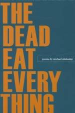 The Dead Eat Everything af Michael Mlekoday