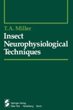 Insect Neurophysiological Techniques af T.A. Miller