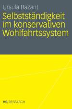 Selbststandigkeit Im Konservativen Wohlfahrtssystem af Ursula (Department for Economic and OECD Affairs Labour Market and Social Policy Austria) Bazant