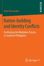 Nation-building and Identity Conflicts af Ariel Hernandez