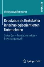 Reputation ALS Risikofaktor in Technologieorientierten Unternehmen af Christian Weissensteiner