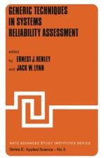 Generic Techniques in Systems Reliability Assessment