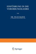 Einfuhrung in Die Vererbungslehre af Felix Mainx