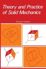 Theory and Practice of Solid Mechanics af Thomas Dawson